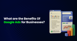 Benefits of Google Ads