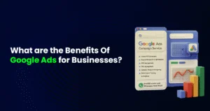 Benefits of Google Ads